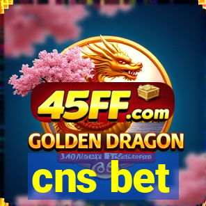 cns bet